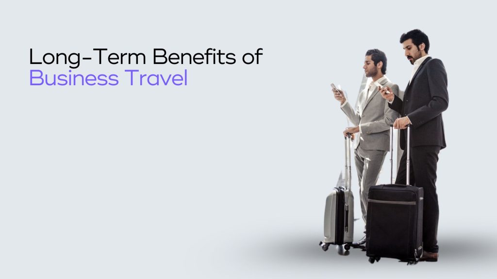 benefits of business travel