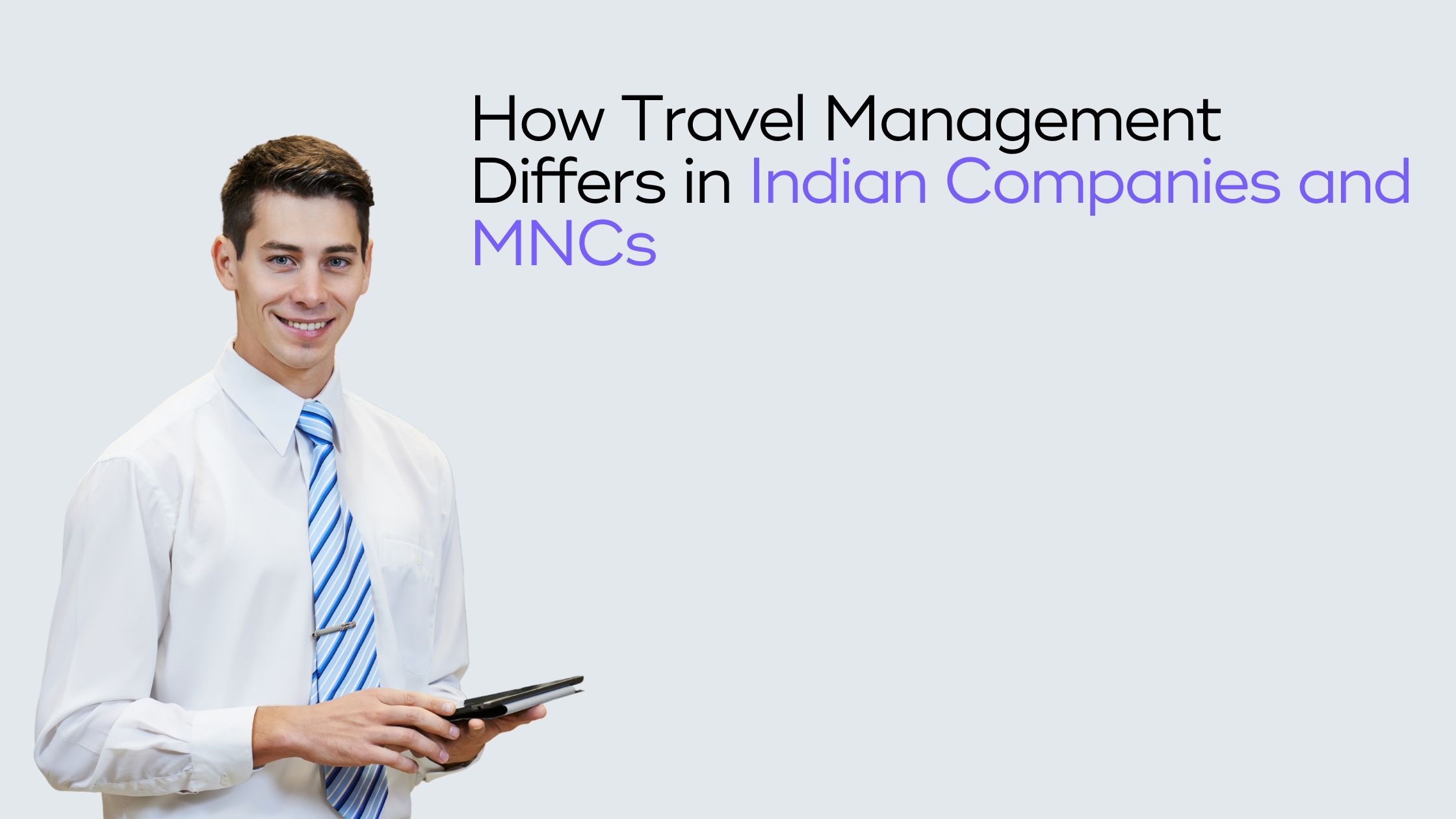 You are currently viewing How Indian Startups and MNCs Handle Business Travel Differently