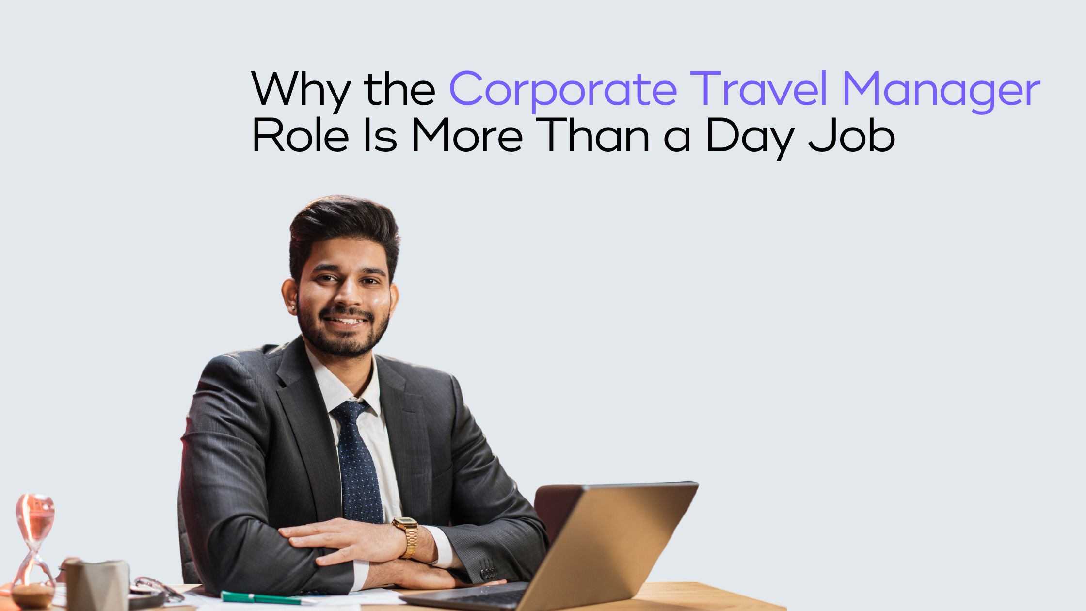 You are currently viewing Is a Corporate Travel Manager a 9-to-5 Job? Here’s What You Should Know