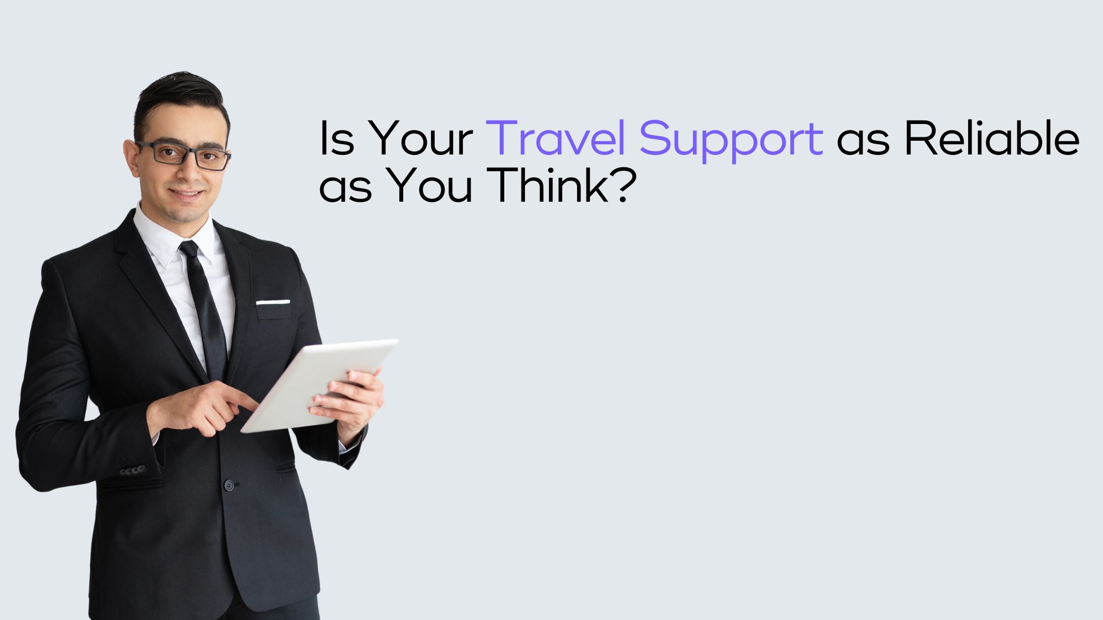 You are currently viewing Are You Really Getting 24×7 Travel Support?