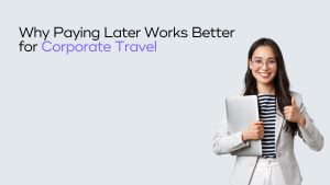 Read more about the article Why Paying After the Trip Works Better Than Prepayment in Business Travel