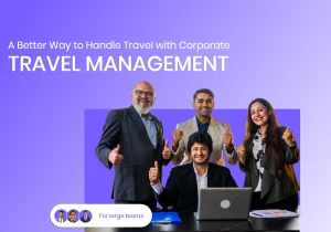 Read more about the article How Do Companies Manage Corporate Travel for Large Teams?